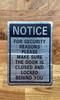 notice-for-security-reasons-please-make-sure-the-door-is-closed-and-locked-behind-you-aluminum-door-sign.jpg