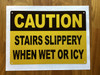 7x10-caution-stairs-slippery-when-wet-or-icy-metal-identification-sign.jpg