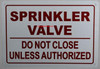 Sprinkler Valve DO NOT Close , Engineer Grade Reflective Aluminum  Signage Sprinkler Valve DO NOT Close , Engineer Grade Reflective Aluminum  Signage