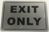 EXIT ONLY  Signage EXIT ONLY  Signage