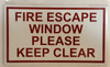 FIRE Escape Window Please Keep ClearSafety Sign FIRE Escape Window Please Keep ClearSafety Sign