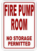 FIRE PUMP ROOM NO STORAGE PERMITTED