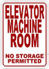 ELEVATOR MACHINE ROOM-NO STORAGE PERMITTED