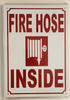 FIRE Hose Inside  Safety Sign