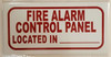 FIRE ALARM CONTROL PANEL LOCATED IN  Sign
