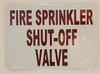 Fire Sprinkler Shut-Off Valve, Aluminum Safety Sign Fire Sprinkler Shut-Off Valve, Aluminum Safety Sign