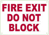 FIRE EXIT DO NOT BLOCK  Sign