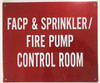 Sprinkler FIRE Pump Control Room  RED  Signage