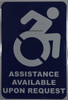 Assistance Available Upon Request  Sign