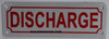 Discharge  Building Sign