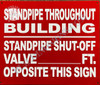 Standpipe Throughout Building  with Standpipe Shut-Off Valve Opposite This   Sign Standpipe Throughout Building  with Standpipe Shut-Off Valve Opposite This   Sign