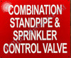 Combination Standpipe and Sprinkler Control Valve  Sign Combination Standpipe and Sprinkler Control Valve  Sign