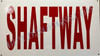 SHAFTWAY  Sign