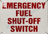 Emergency Fuel Shut Off Switch  Building Sign Emergency Fuel Shut Off Switch  Building Sign