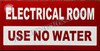 Electrical Room  Electrical Room  USE NO Water Electrical Room  Electrical Room  USE NO Water