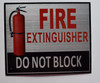 FIRE Extinguisher DO NOT Block  Safety Sign