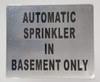 Automatic Sprinkler in Basement ONLY  Building Sign Automatic Sprinkler in Basement ONLY  Building Sign