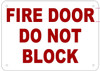 FIRE DOOR DO NOT BLOCK FIRE DOOR DO NOT BLOCK