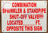 Combination Sprinkler & Standpipe Shut Off Valve Located Opposite This
