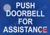 Push Doorbell for Assistance Push Doorbell for Assistance