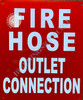 FIRE Hose Outlet Connection Safety Sign