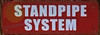 Standpipe System   Fire Deparment Sign Standpipe System   Fire Deparment Sign
