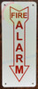 FIRE Alarm Arrow Down Fire Deparment Sign FIRE Alarm Arrow Down Fire Deparment Sign