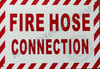 FIRE Hose Connection Fire Deparment Sign FIRE Hose Connection Fire Deparment Sign