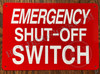 Emergency Shut-Off Switch Sign Emergency Shut-Off Switch Sign