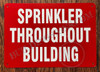Sprinkler Throughout The Building Fire Deparment Sign
