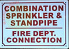 COMBINATION SPRINKLER AND STANDPIPE FIRE DEPARTMENT CONNECTION Buildign Sign COMBINATION SPRINKLER AND STANDPIPE FIRE DEPARTMENT CONNECTION Buildign Sign