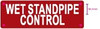 Wet Standpipe Control Safety Sign Wet Standpipe Control Safety Sign