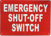 EMERGENCY SHUT OFF SWITCH Sign EMERGENCY SHUT OFF SWITCH Sign
