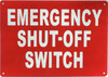 EMERGENCY SHUT OFF SWITCH Safety Sign EMERGENCY SHUT OFF SWITCH Safety Sign