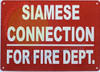 SIAMESE CONNECTION FOR FIRE DEPT Fire Deparment Sign SIAMESE CONNECTION FOR FIRE DEPT Fire Deparment Sign
