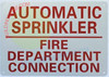 AUTOMATIC SPRINKLER FIRE DEPARTMENT CONNECTION Fire Deparment Sign AUTOMATIC SPRINKLER FIRE DEPARTMENT CONNECTION Fire Deparment Sign