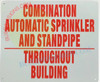 COMBINATION OF AUTOMATIC SPRINKLER AND STANDPIPE THROUGHOUT BUILDING  age Safety Sign COMBINATION OF AUTOMATIC SPRINKLER AND STANDPIPE THROUGHOUT BUILDING  age Safety Sign