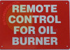 REMOTE CONTROL FOR OIL BURNER Hotel Sign