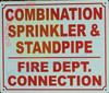 COMBINATION SPRINKLER STANDPIPE FIRE DEPT CONNECTION Safety Sign COMBINATION SPRINKLER STANDPIPE FIRE DEPT CONNECTION Safety Sign