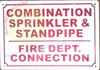 COMBINATION SPRINKLER STANDPIPE FIRE DEPT CONNECTION Sign