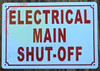 ELECTRICAL MAIN SHUT OFF Safety Sign ELECTRICAL MAIN SHUT OFF Safety Sign