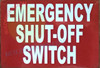 EMERGENCY SHUT OFF SWITCH Sign EMERGENCY SHUT OFF SWITCH Sign