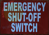 EMERGENCY SHUT OFF SWITCH Sign