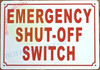 EMERGENCY SHUT-OFF SWITCH Sign EMERGENCY SHUT-OFF SWITCH Sign