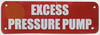 EXCESS PRESSURE PUMP Hotel Sign