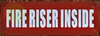 FIRE RISER INSIDE Fire Deparment Sign