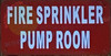 FIRE SPRINKLER PUMP ROOM Fire Deparment Sign