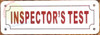 INSPECTOR TEST Fire Deparment Sign INSPECTOR TEST Fire Deparment Sign