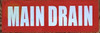 MAIN DRAIN Hotel Sign
