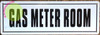 GAS METER ROOM GAS METER ROOM